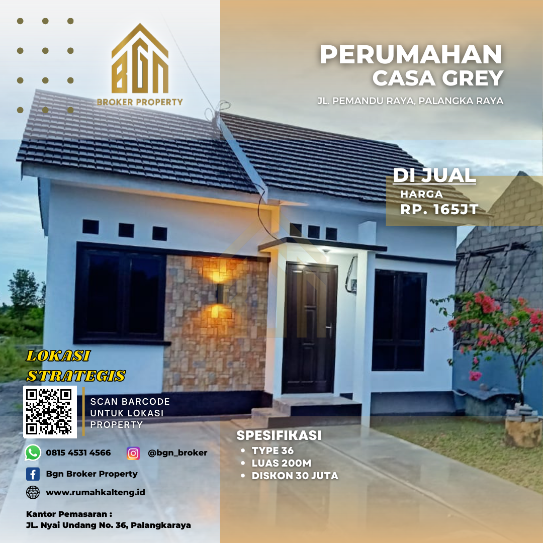 PERUMAHAN CASA GREY I TYPE 36+ PALANGKA RAYA